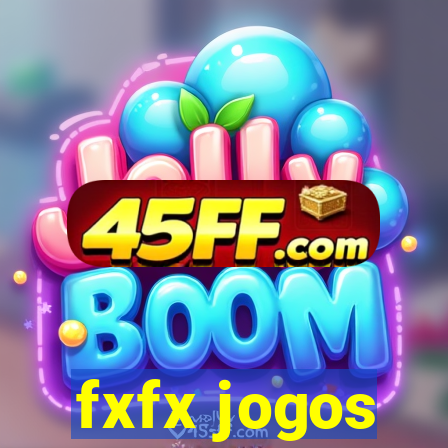 fxfx jogos